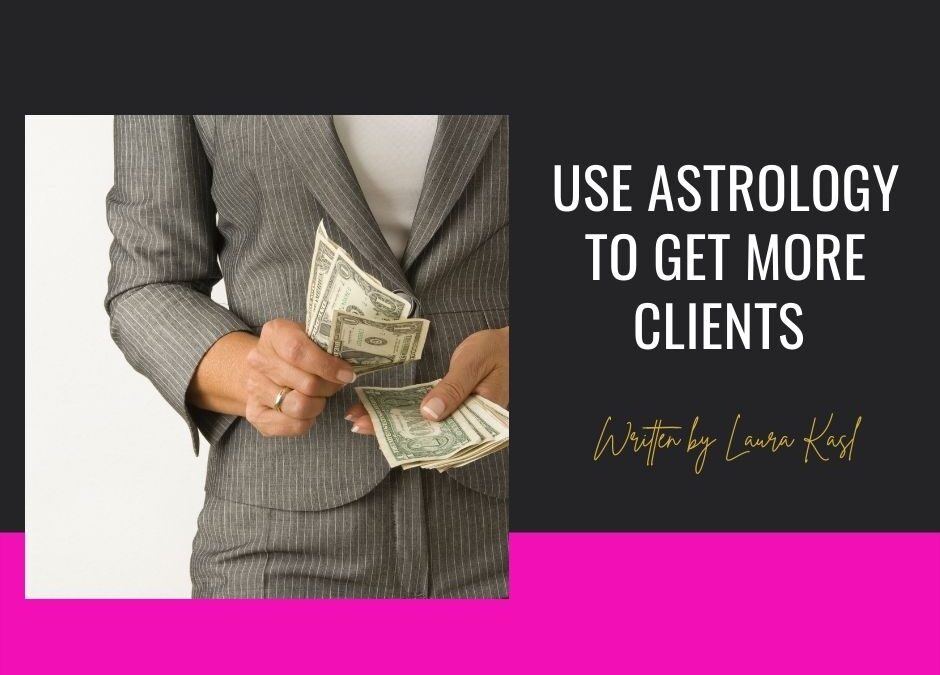 Use Astrology to Get Clients